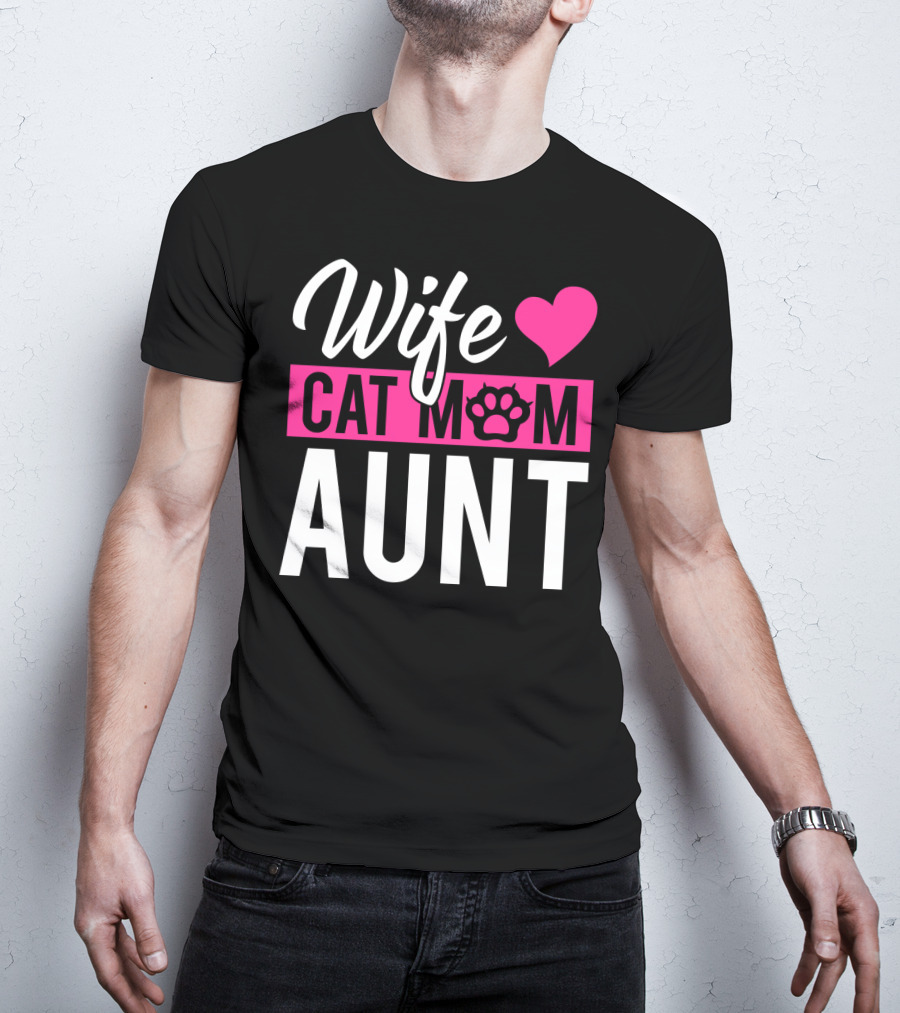 Wife Cat Mom Aunt Heart Paw T-Shirt