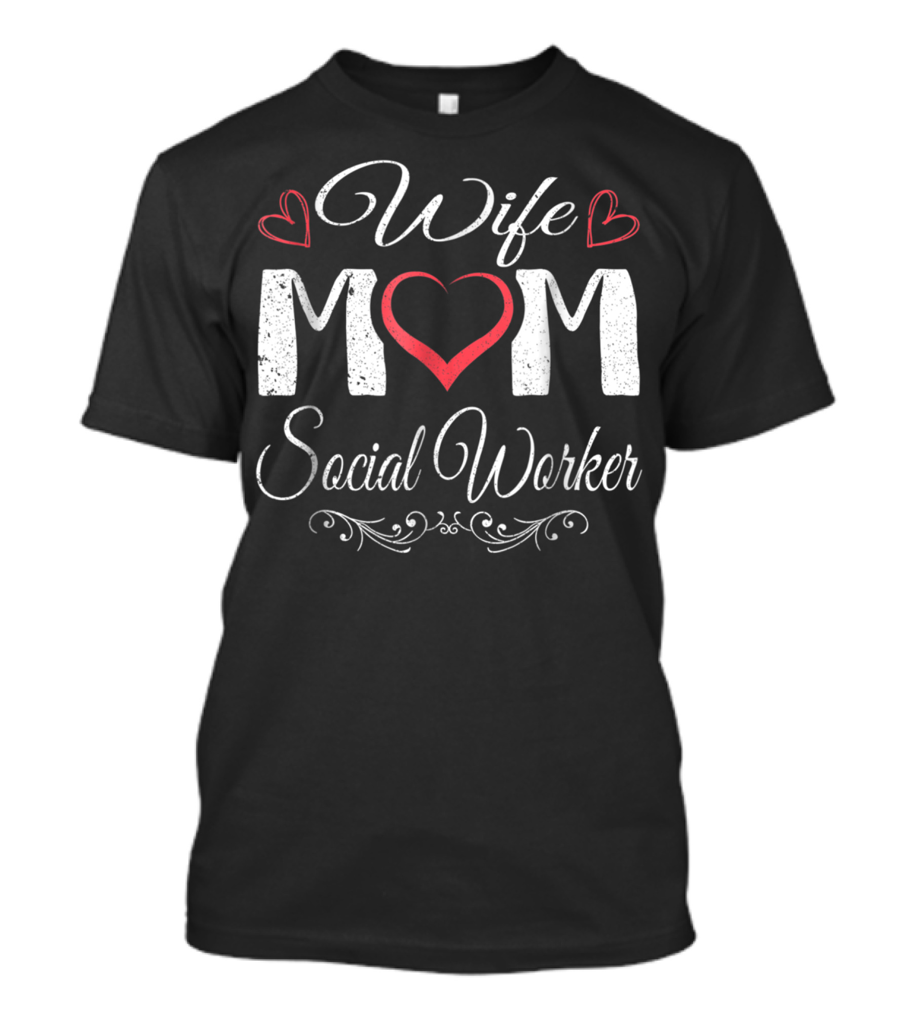 Wife Mom Social Worker Heart And Love Elements T-Shirt