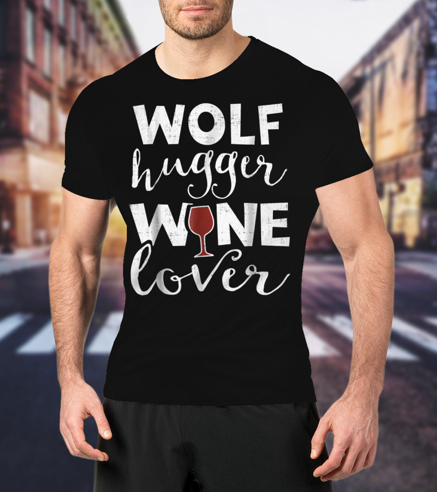 Wolf Hugger Wine Lover For Grandma Aunt16 T-Shirt
