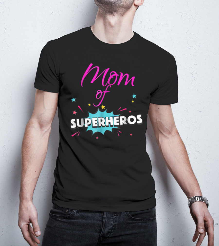 Mom Of Superheros Fun Cute Women T-Shirt