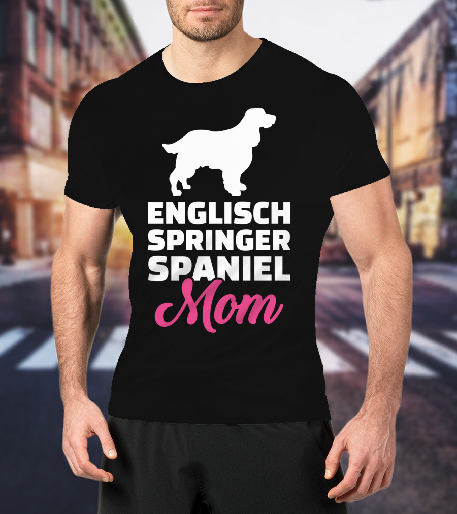 Engisch Springer Spaniel Mom T-Shirt