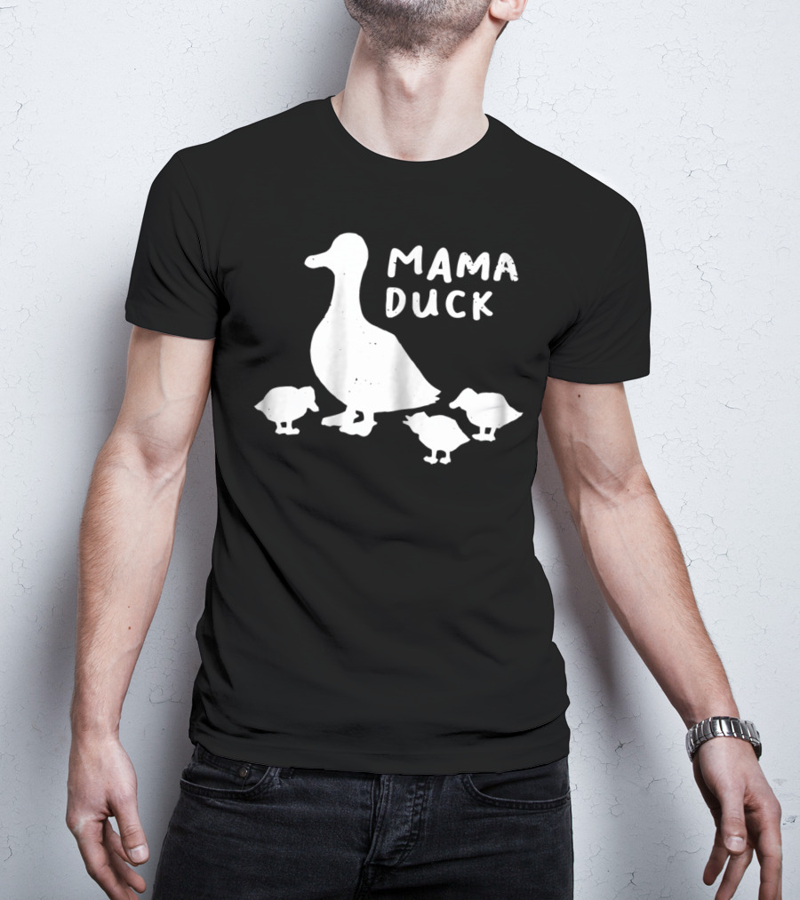 Mama Duck And Duckling Babies Funny Mother Of 361 T-Shirt