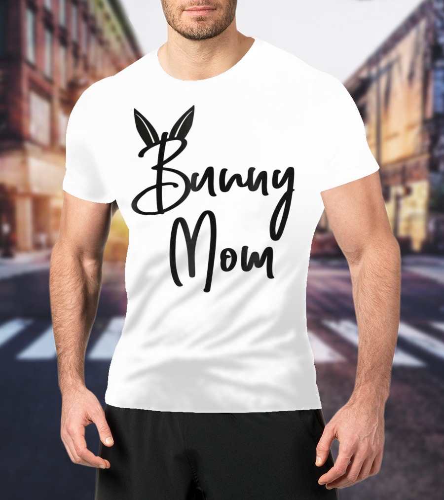 Bunny Mom Cute Bunny T-Shirt