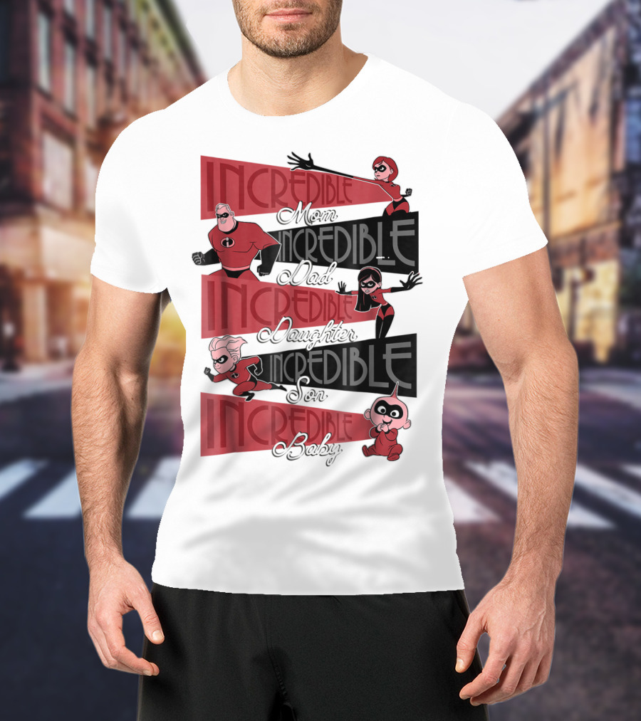 Incredible Mom Dad Daughter Son Baby Disney Pixar Incredibles 2 Elastigirl T-Shirt
