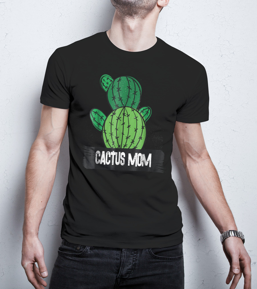 Cactus MOM Cactus Lover Nature Botanical T-Shirt