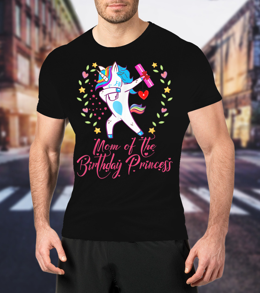 Mom Of The Birthday Princess Unicorn Stars Hearts Rainbow T-Shirt