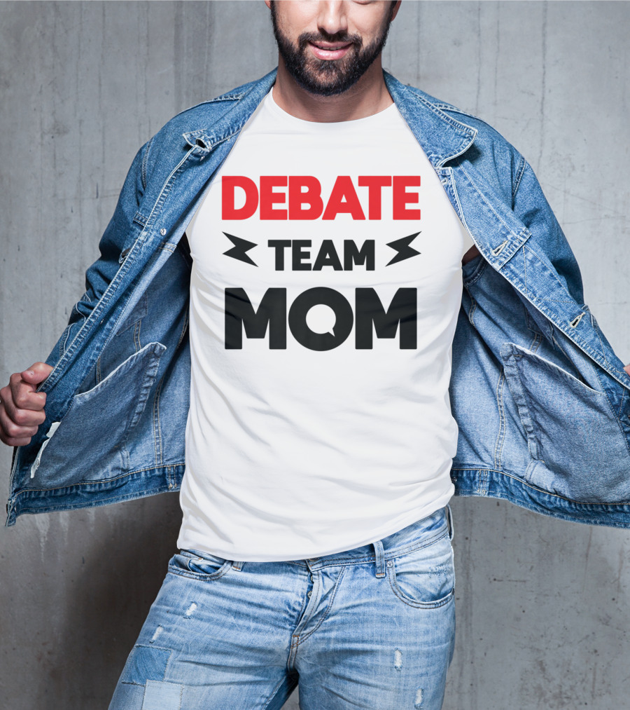 Debate Team Mom Supportive Enthusiast T-Shirt