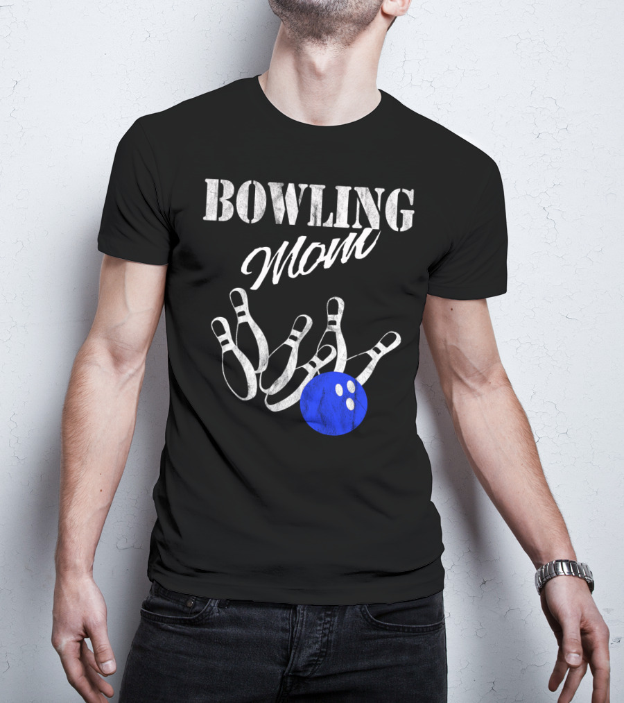 Bowling Mom Funny Player Mother Fan Pins And Ball T-Shirt