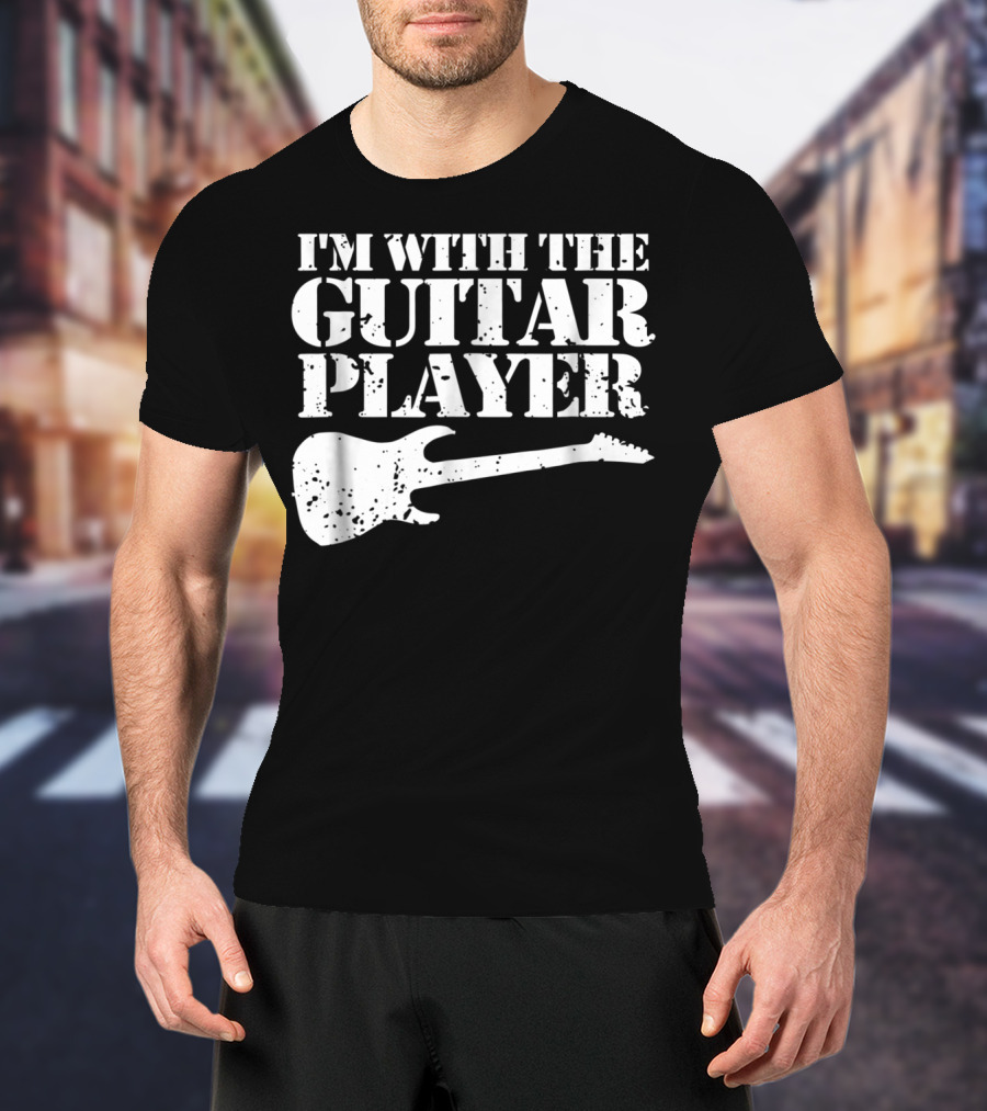 I'm With The Guitar Player Funny Cool Musician Wife Mom Dad8 T-Shirt