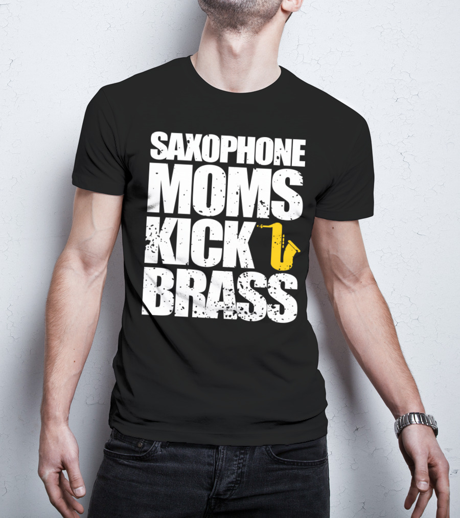 Saxophone Moms Kick Brass T-Shirt