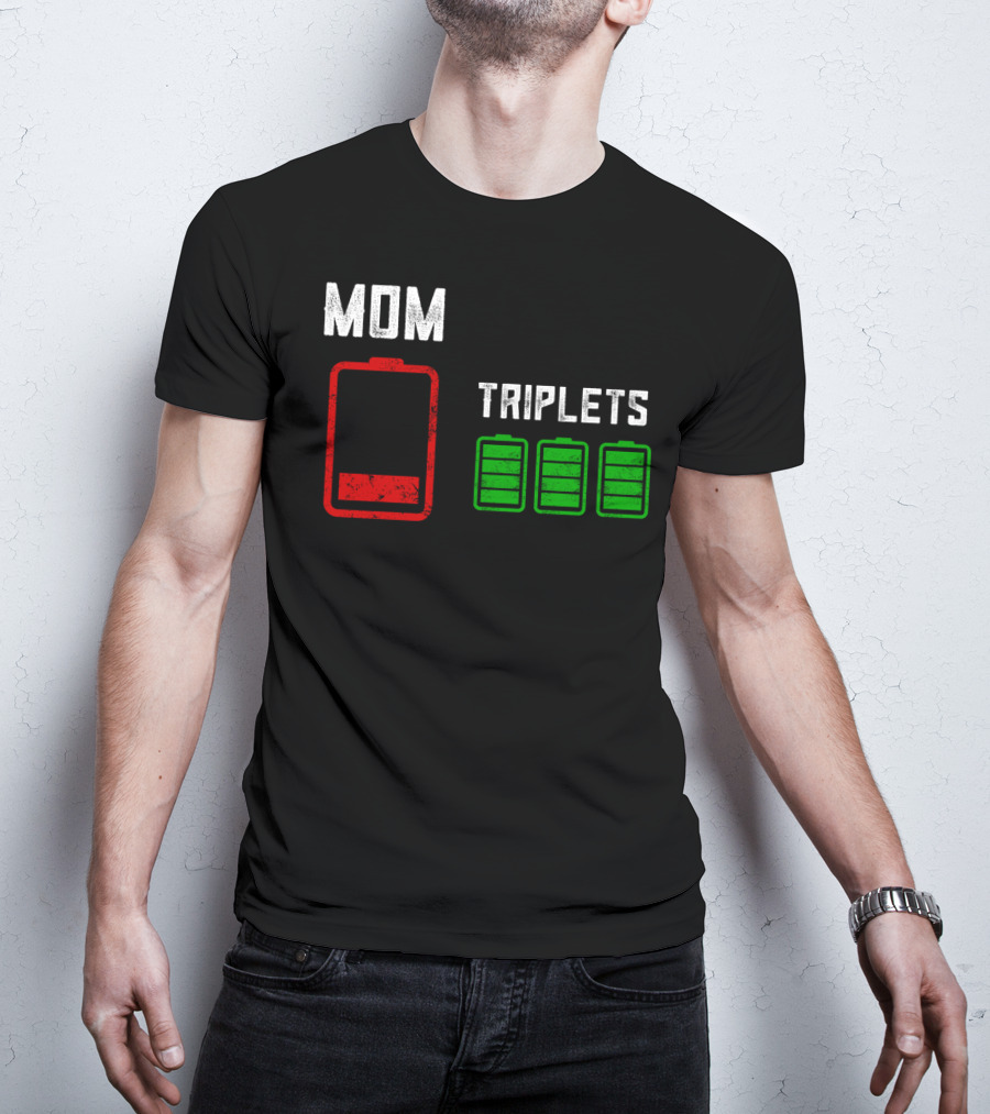 Mom Battery Depleted Triplets Full Charged T-Shirt
