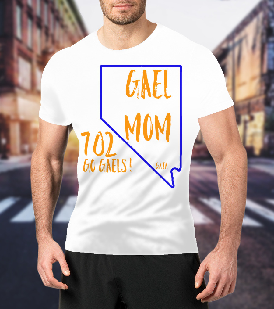 Gael Mom 702 Go Gaels GATA Nevada Outline T-Shirt