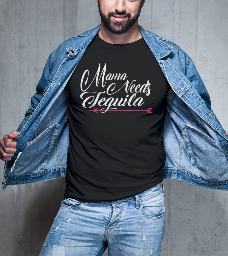 Mama Needs Tequila With Pink Arrow Accent T-Shirt