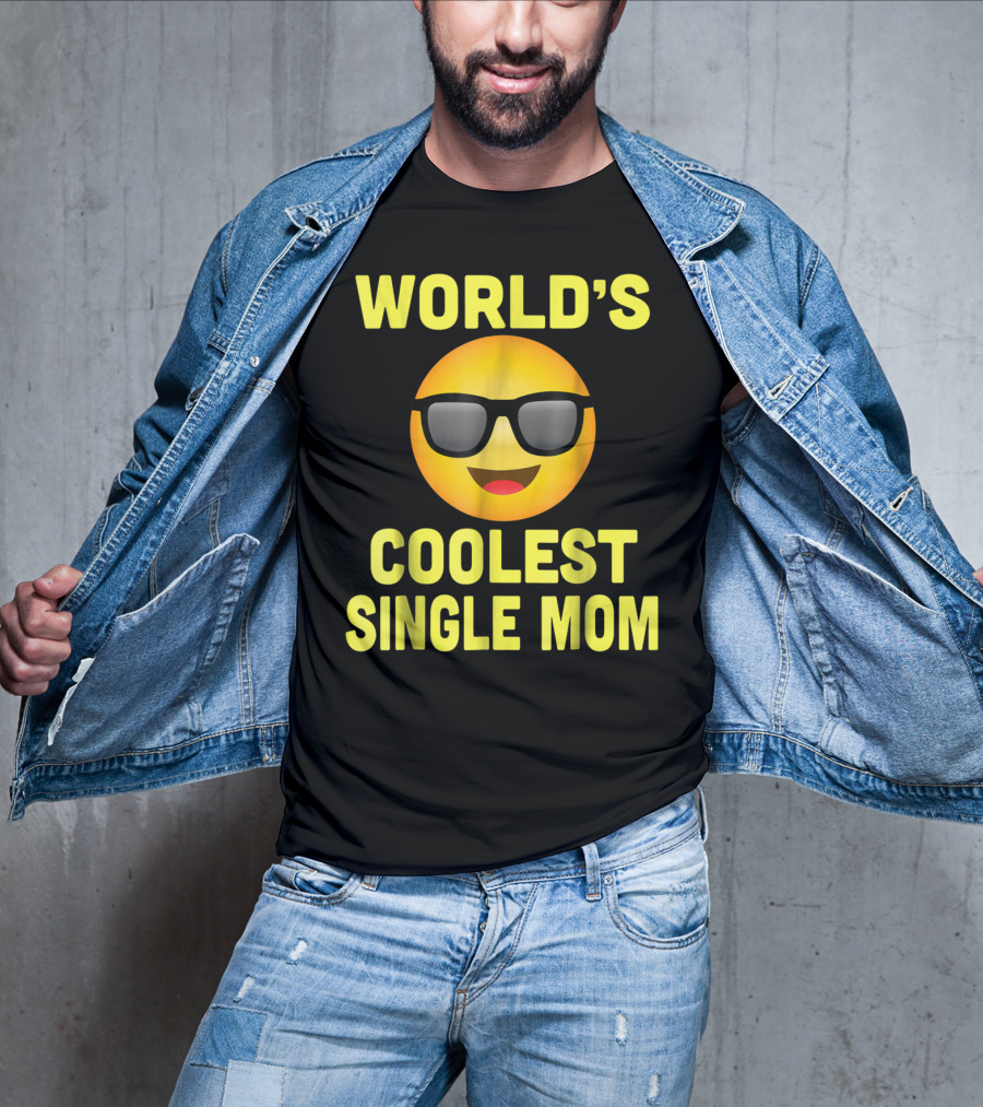 World's Coolest Single Mom Emoji Mother's Day Family8 T-Shirt