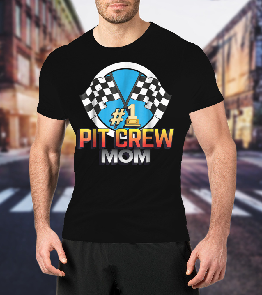 1 Pit Crew Mom Racing Flag T-Shirt