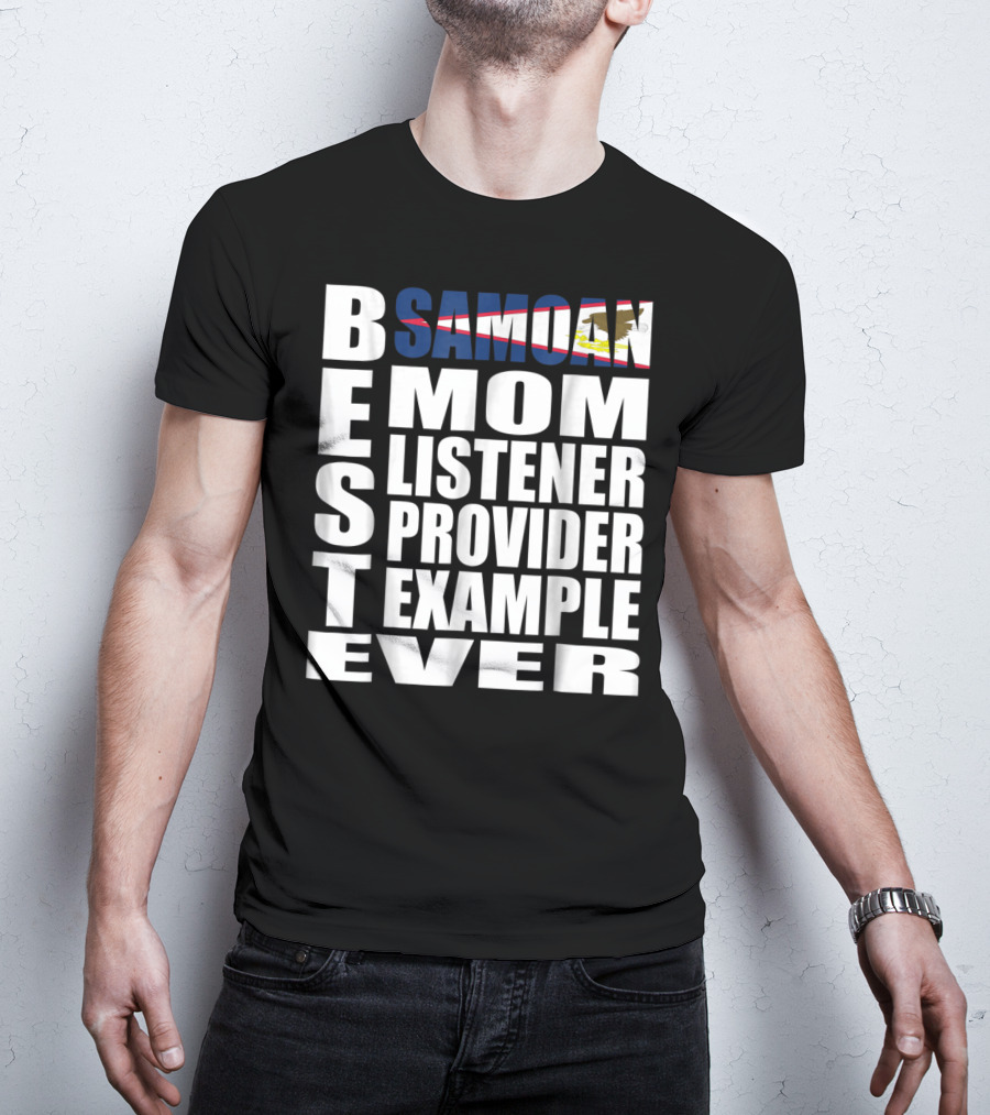 BEST Samoan Mom Listener Provider Example Ever T-Shirt