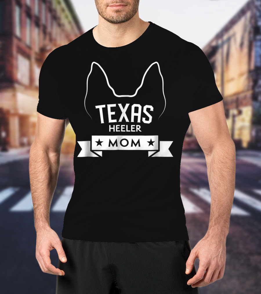 Texas Heeler Mom Dog Breed Lover With Ears And Stars T-Shirt