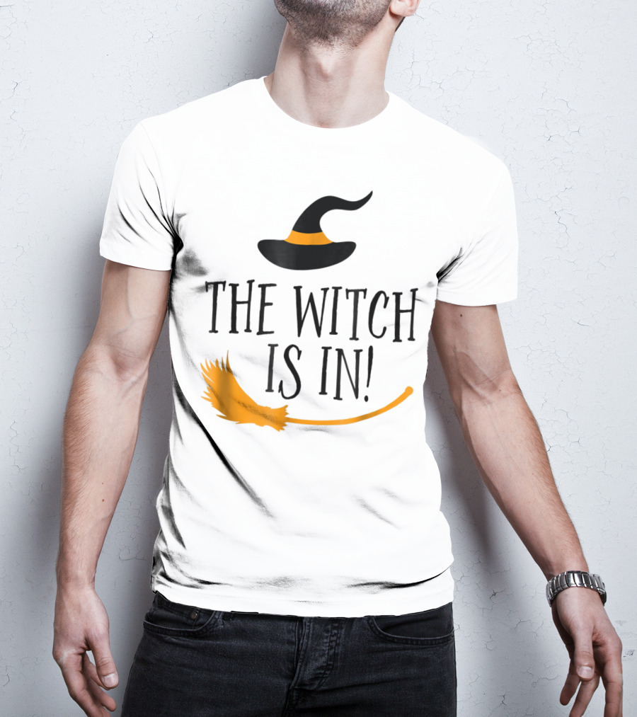 The Witch Is In Halloween Funny Boss Teacher Mom Wife With Witch Hat And Broomstick T-Shirt