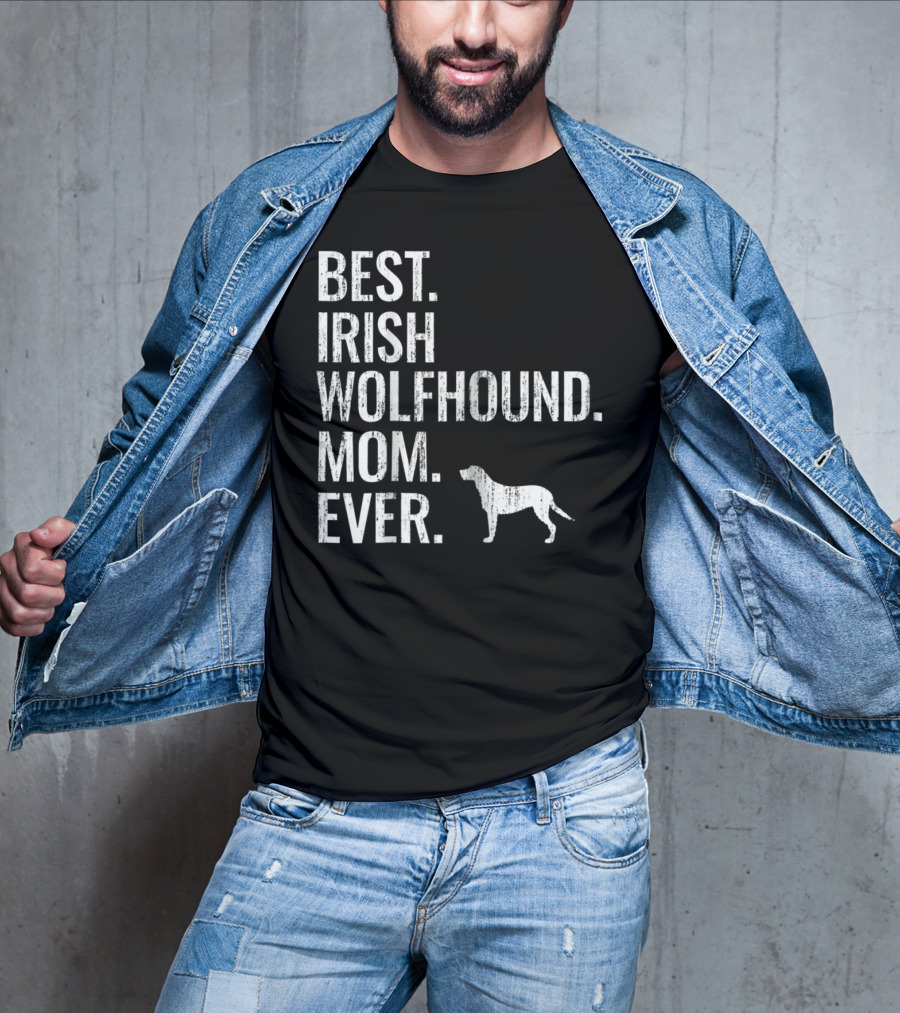Best Irish Wolfhound Mom Ever Dog Owner T-Shirt