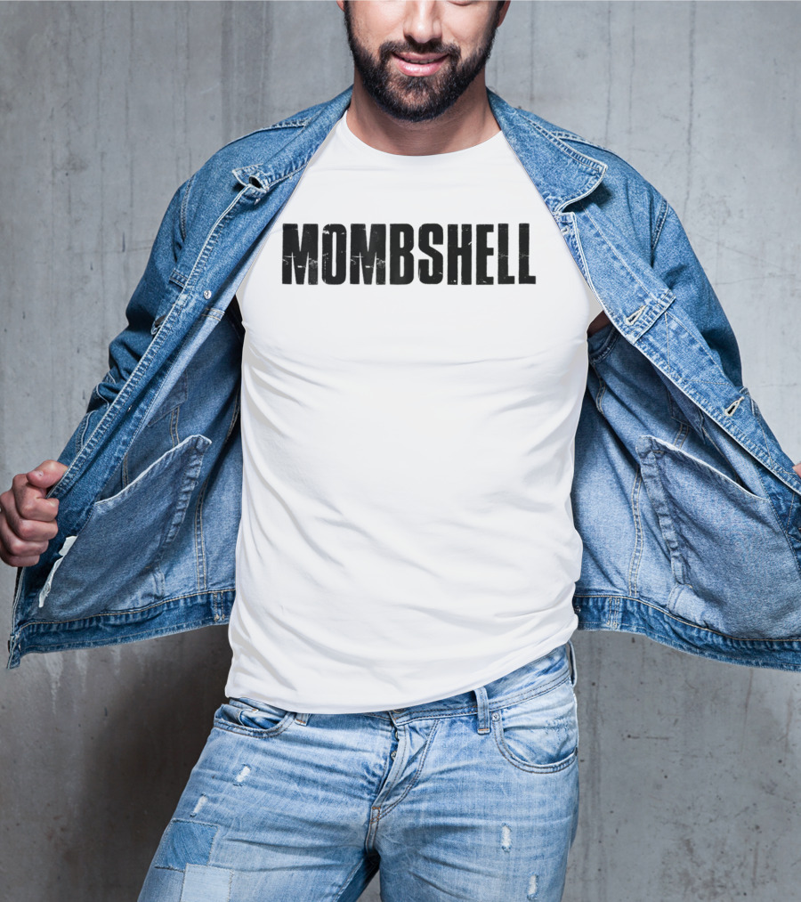 Mombshell Mother's Day Empowerment T-Shirt