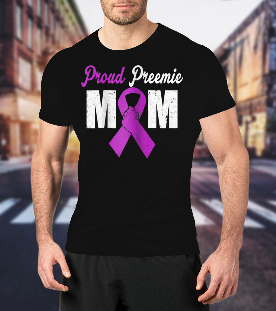 Proud Preemie Mom Premature Birth Awareness Purple T-Shirt