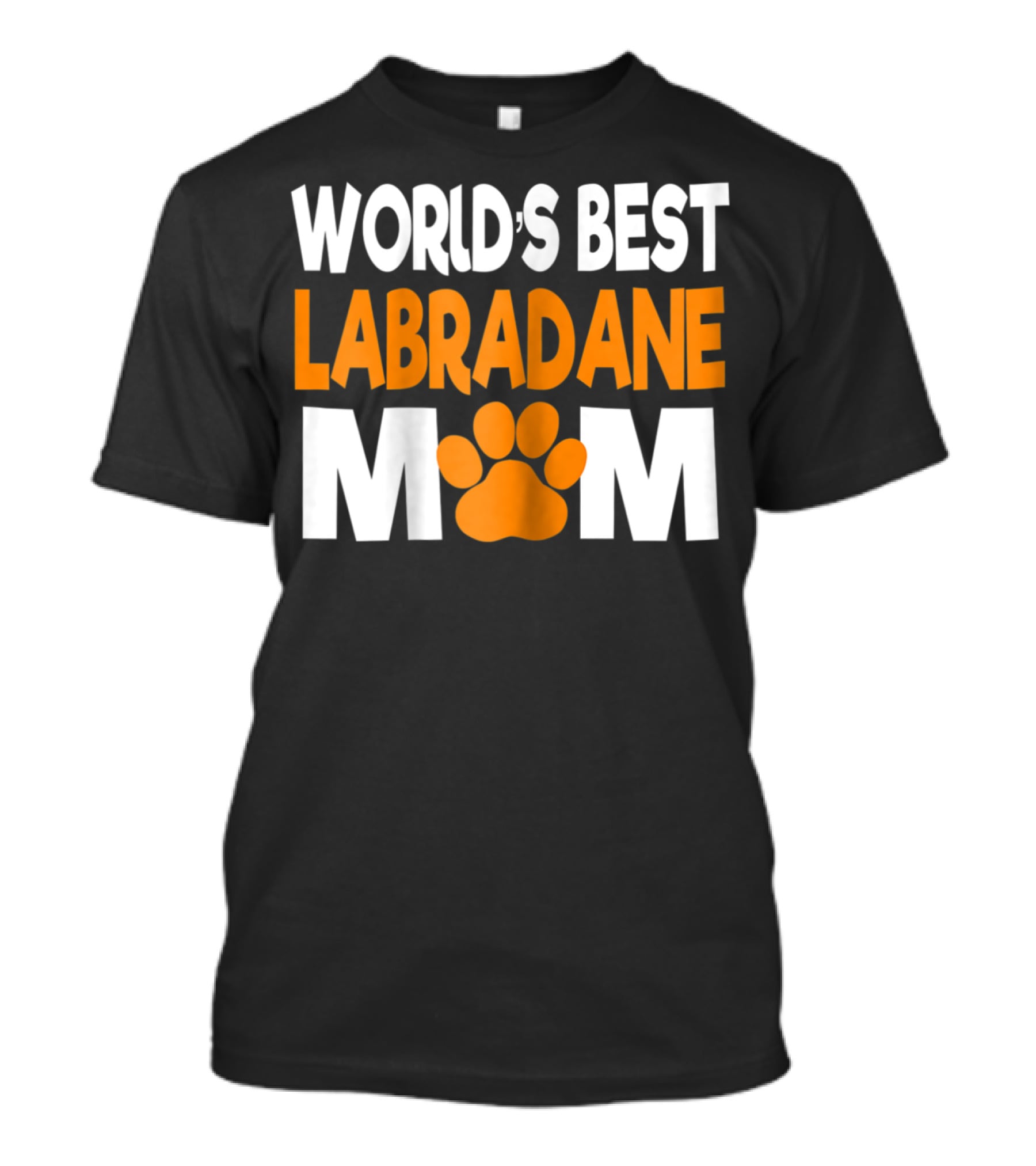 Worlds Best Labradane Mom Paw Prints T-Shirt