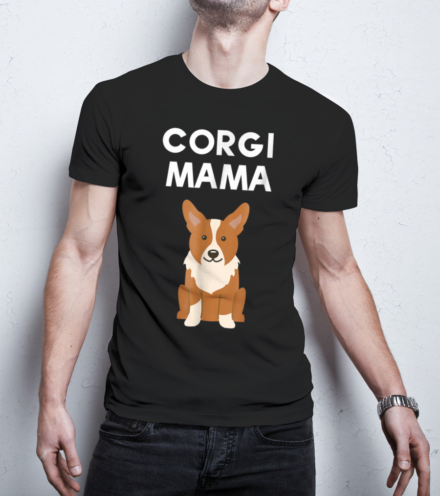 Corgi Mama Corgi Lover Cute Corgi Mom T-Shirt