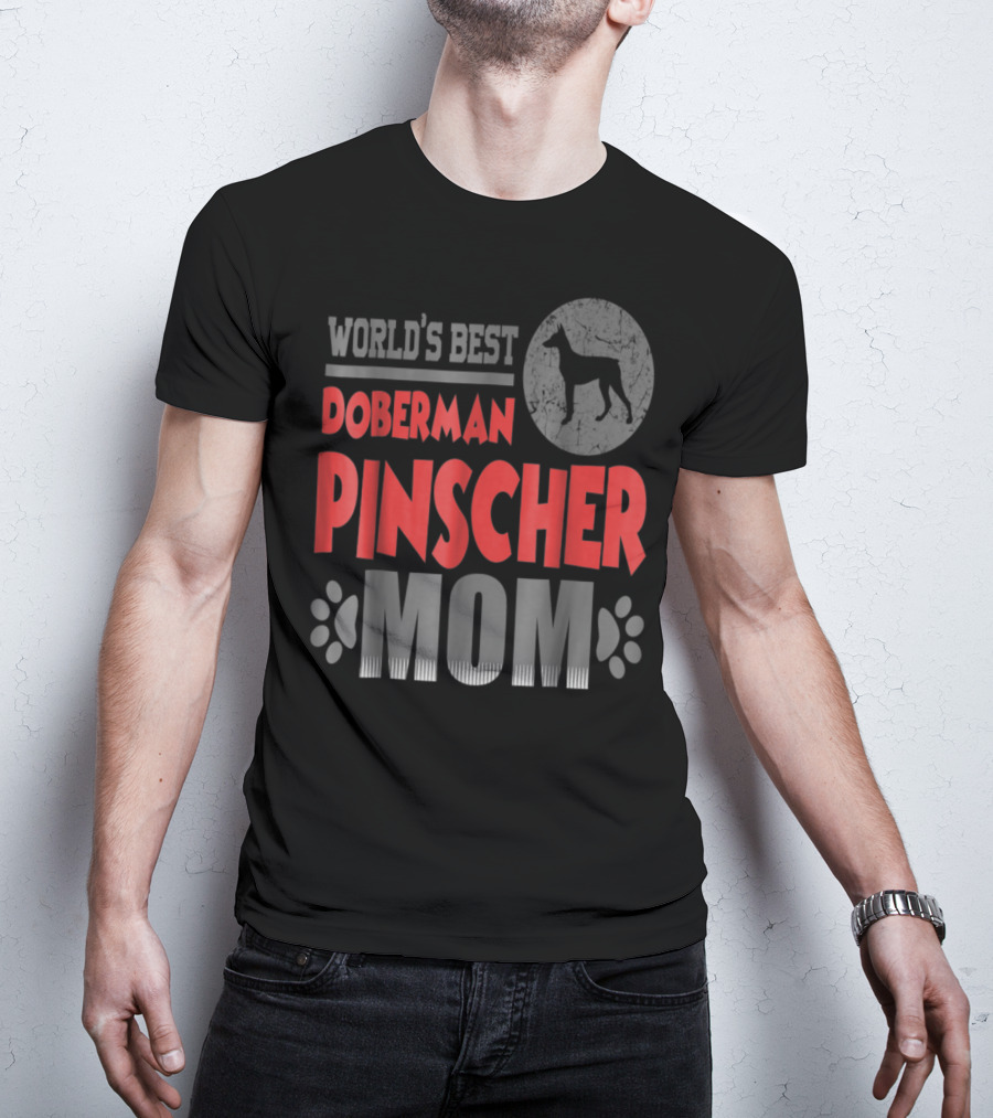 WORLD'S BEST DOBERMAN PINSCHER MOM T-Shirt