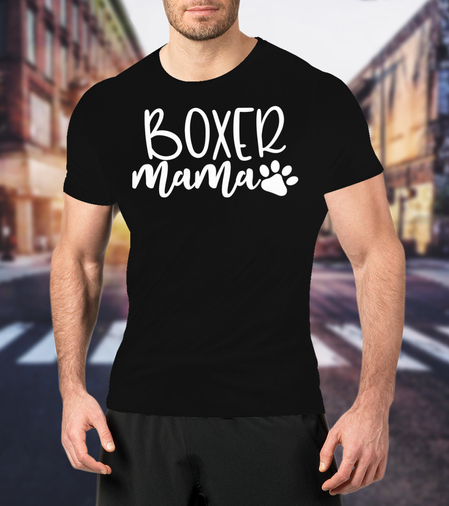 Boxer Mama Women Cute Dog Mom Birthday Paw T-Shirt