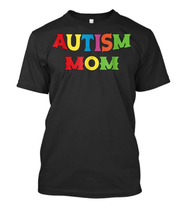 Autism Mom Autism Awareness Rainbow69 T-Shirt