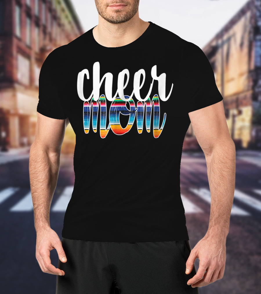 Cheer Mom Colorful Serape Print T-Shirt