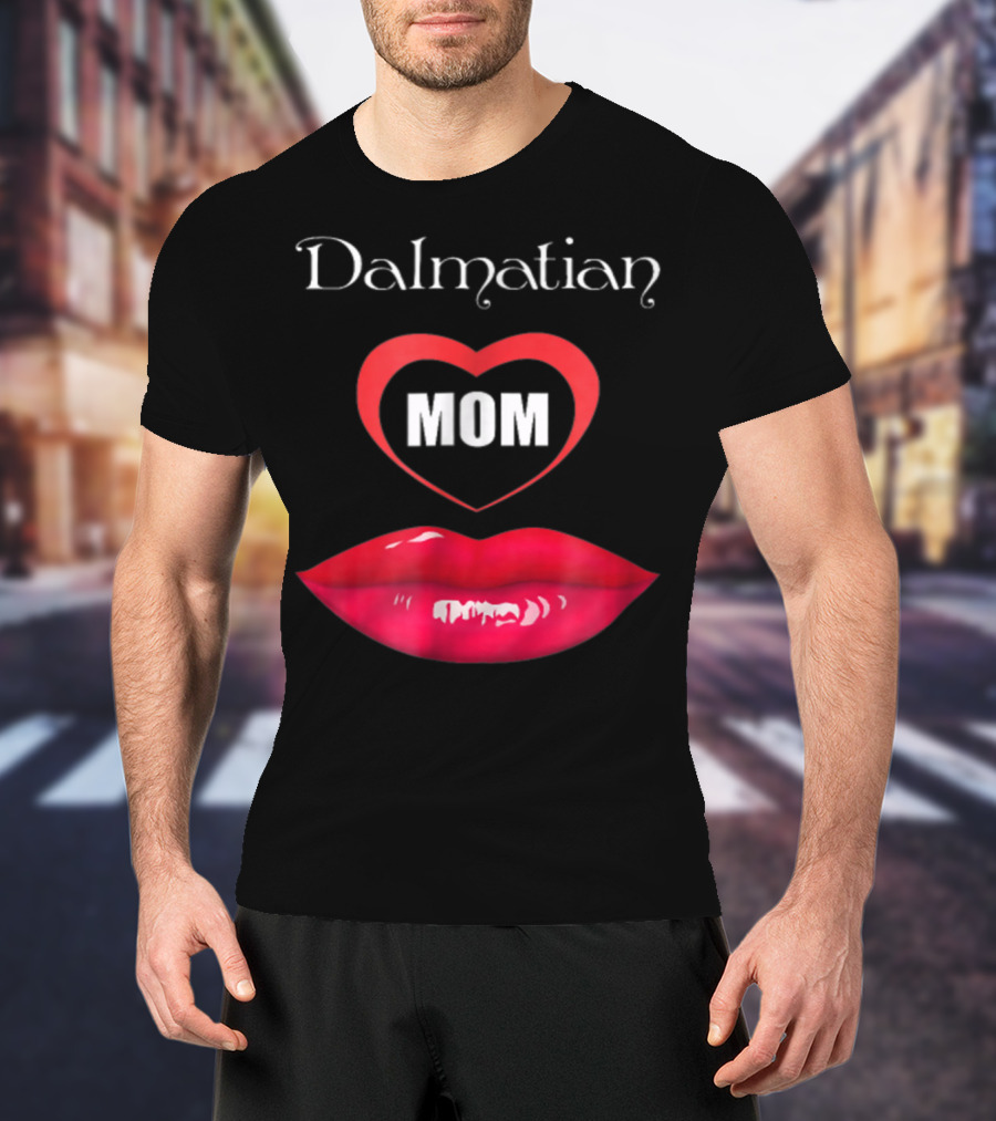 Dalmatian Mom Heart Red Lips T-Shirt