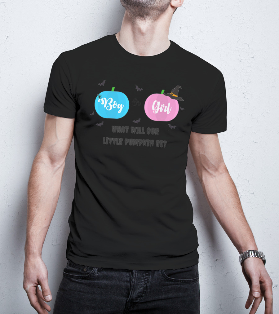 Boy Or Girl Halloween Gender Reveal What Will Our Little Pumpkin Be Dad Brother Sister78 T-Shirt