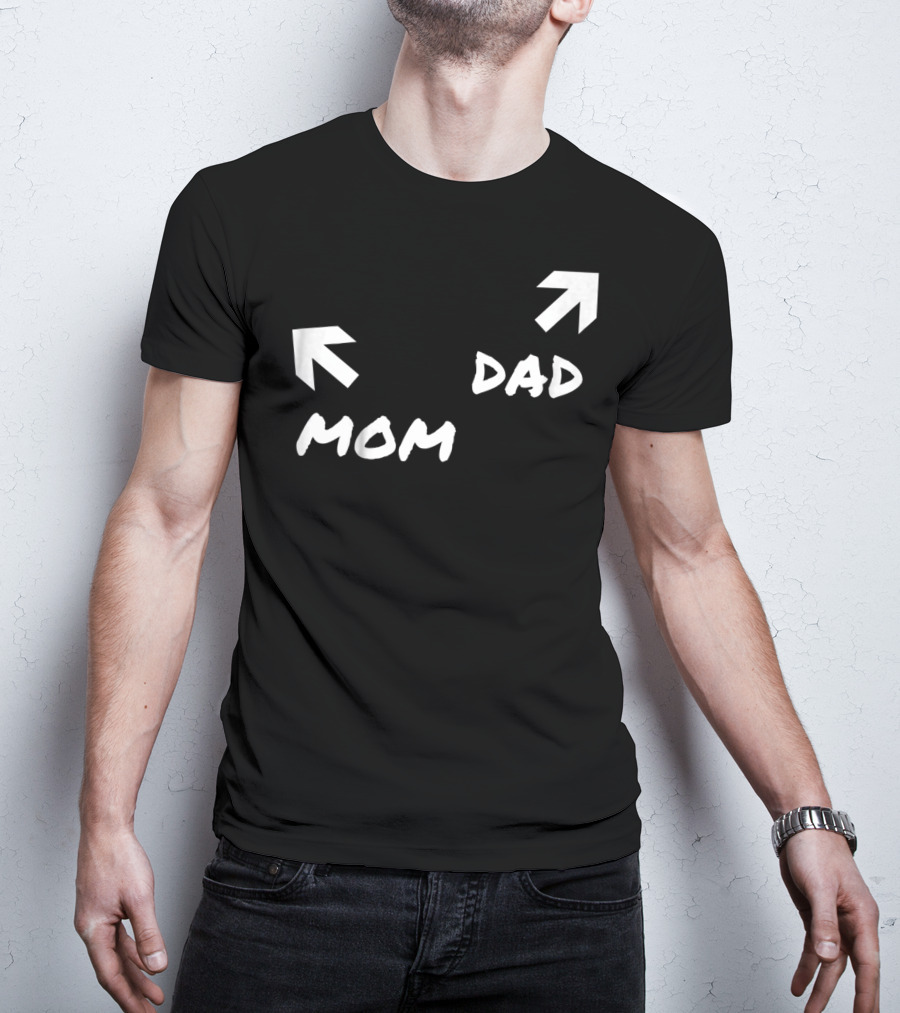 Kids Funny Mom And Dad Arrow Birthday Present51 T-Shirt