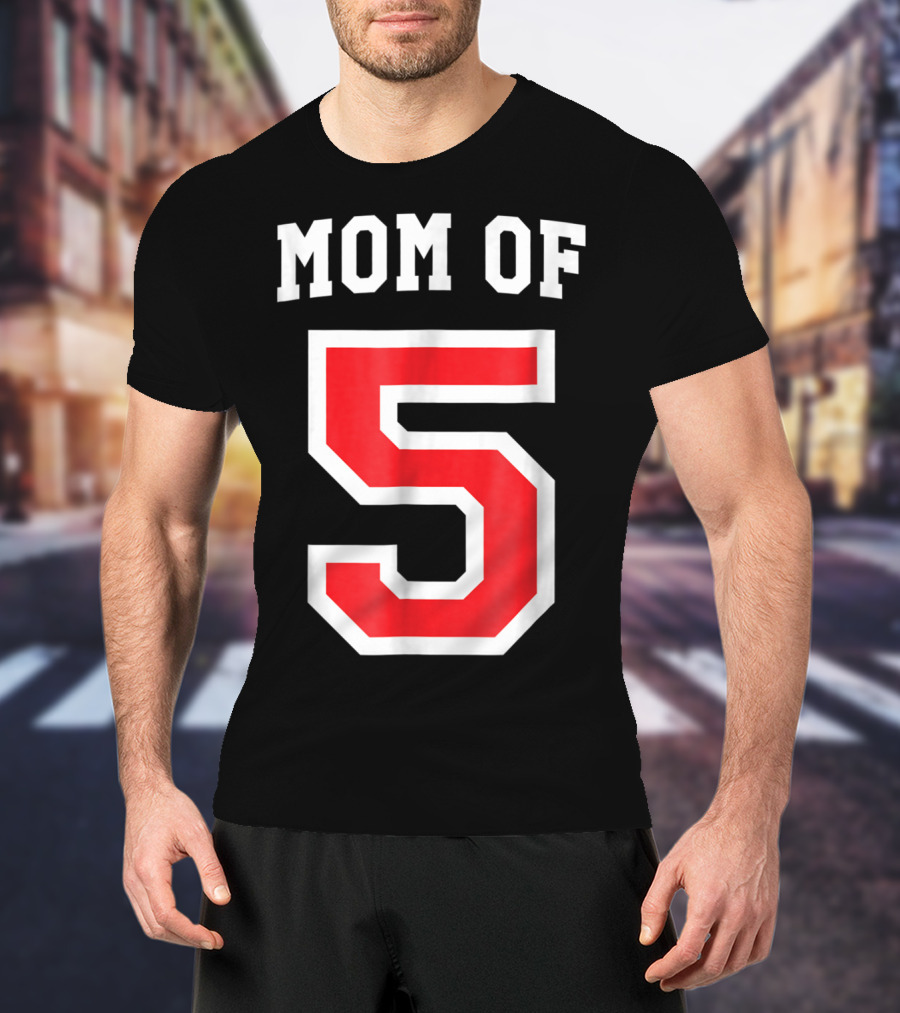 Mom Of 5 Baseball Jersey T-Shirt