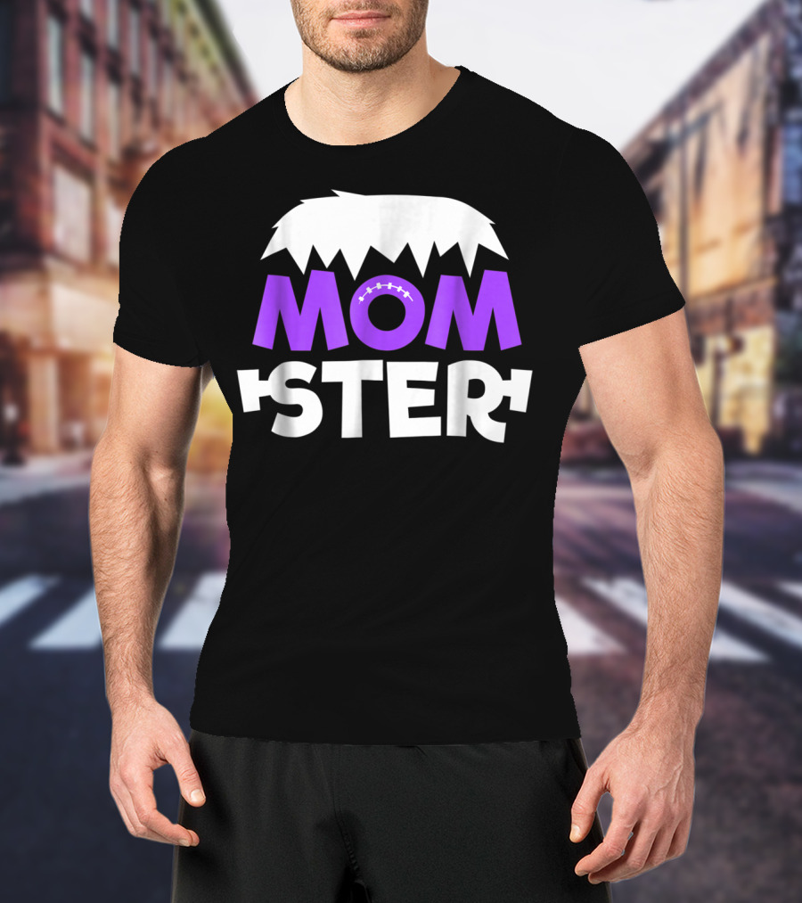 Momster Momster Funny Mom Frankenstein Hair And Stitches T-Shirt