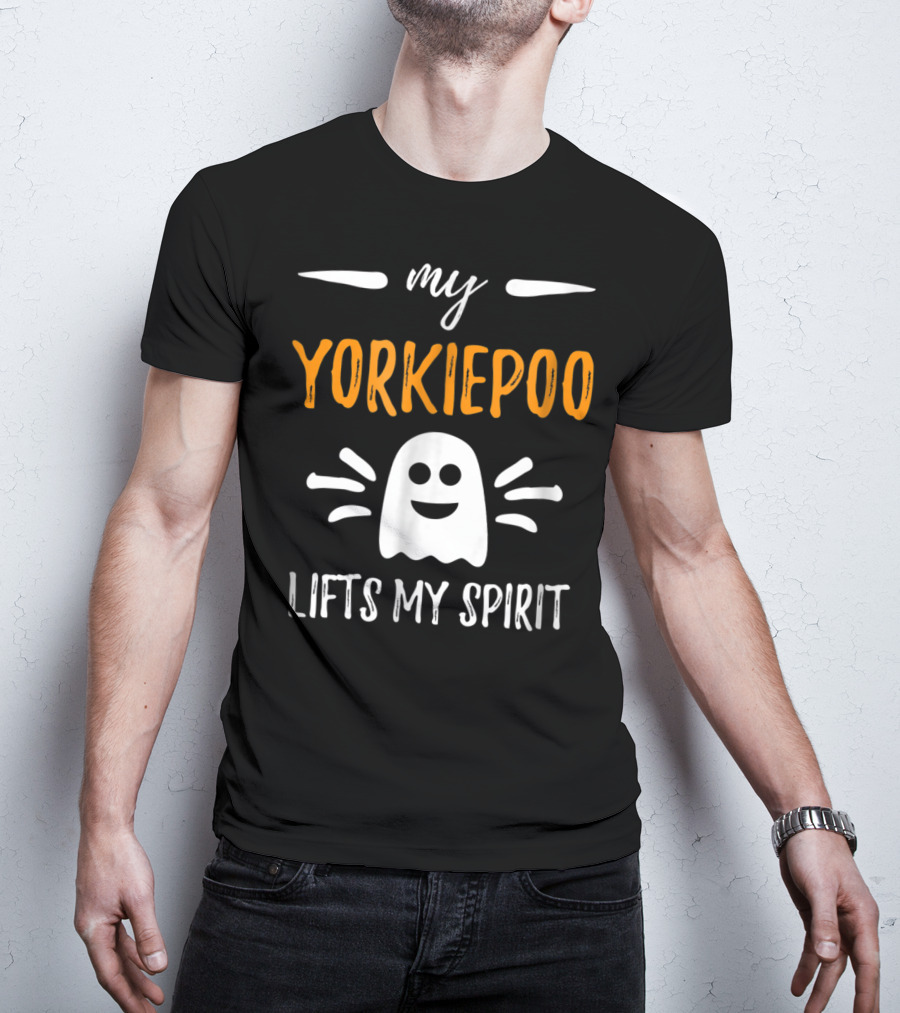 My Yorkiepoo Lifts My Spirit Ghost Theme Dog Mom T-Shirt