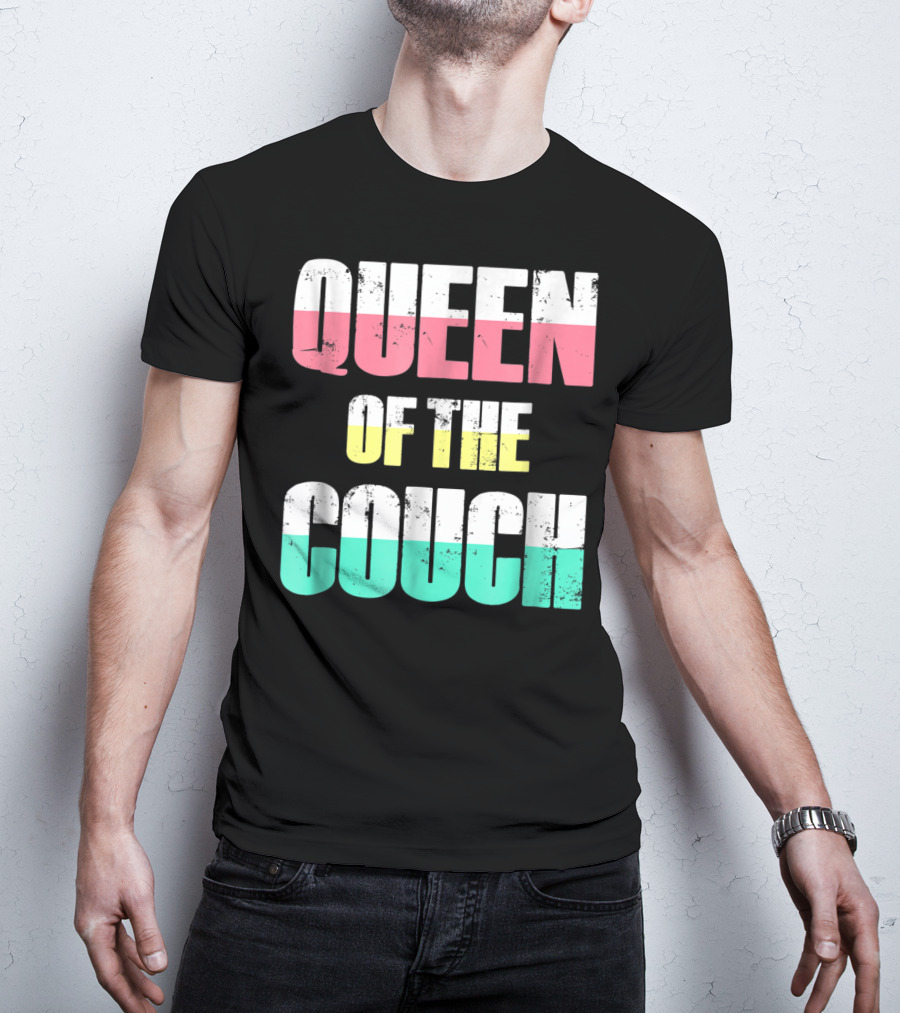 Queen Of The Couch Funny Mom Wife T-Shirt