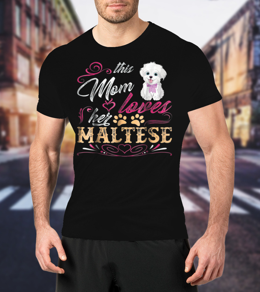 This Mom Loves Her Maltese Dog With Paw Prints And Heart T-Shirt