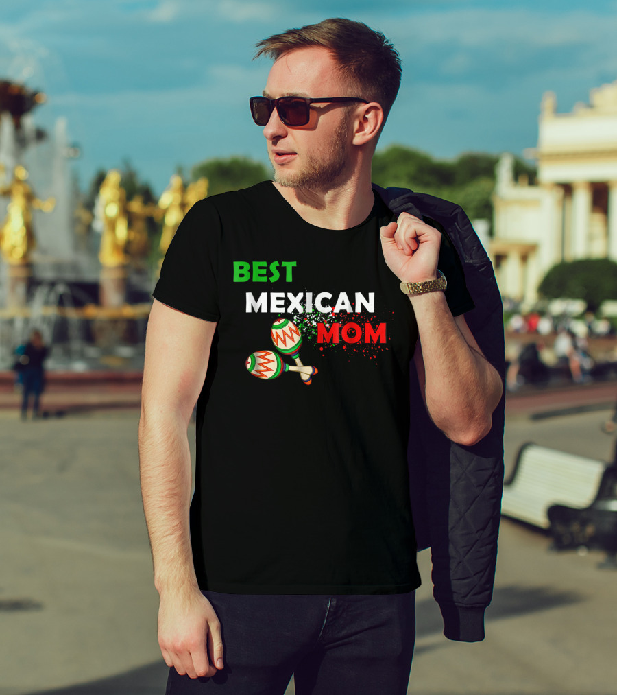Best Mexican Mom With Maracas And Mexican Flag Colors T-Shirt
