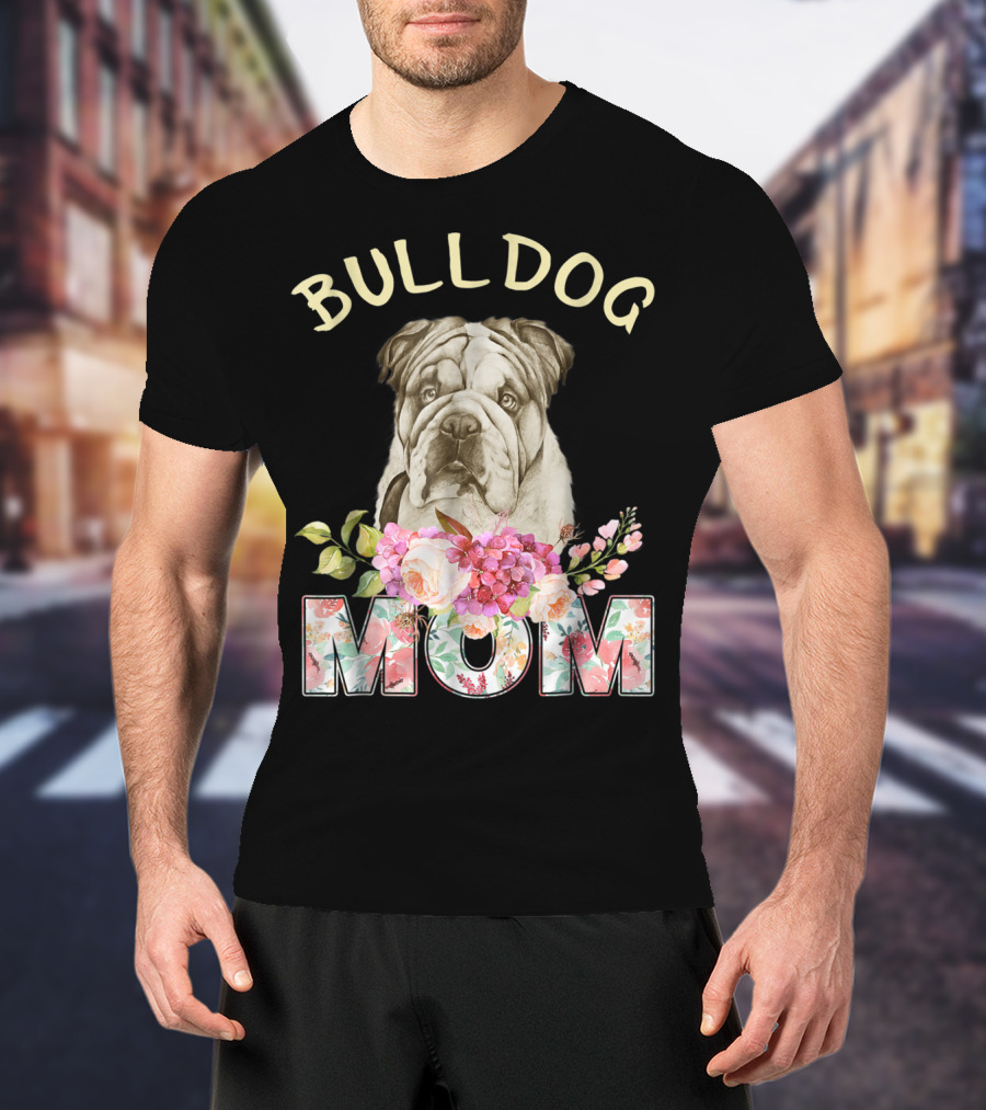 BULLDOG MOM Floral Bulldog T-Shirt