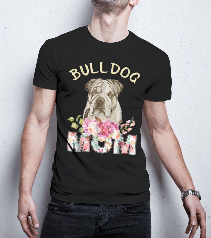 BULLDOG MOM Floral Bulldog T-Shirt