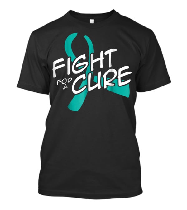 Fight For A Cure Ovarian Cancer Awareness Mom Wife50 Teal T-Shirt