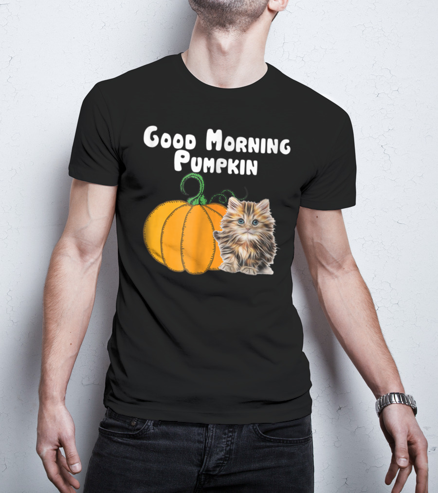 Good Morning Pumpkin Cat Lover Cat Mom Halloween90 Feline Festivity T-Shirt