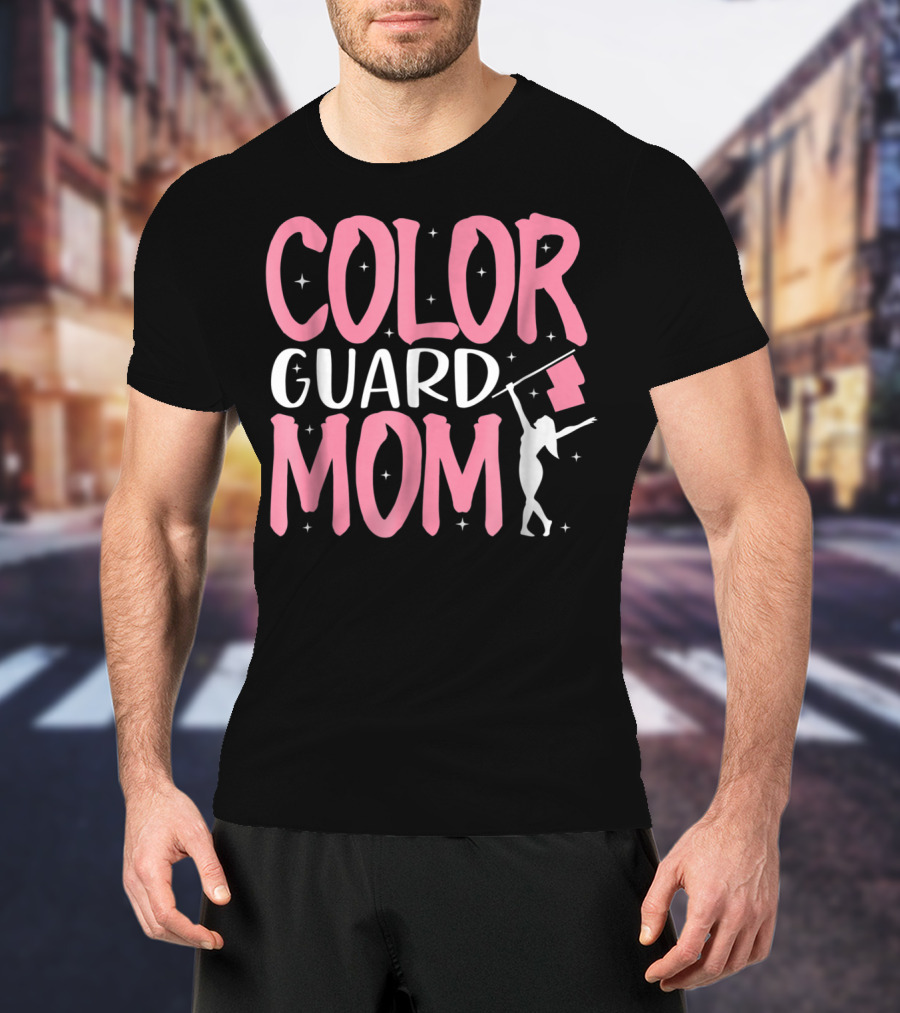 COLOR GUARD MOM COLOR GUARD FLAG T-Shirt