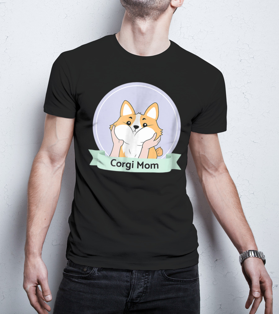 Corgi Mom For Corgi Owners And Dog Lovers T-Shirt