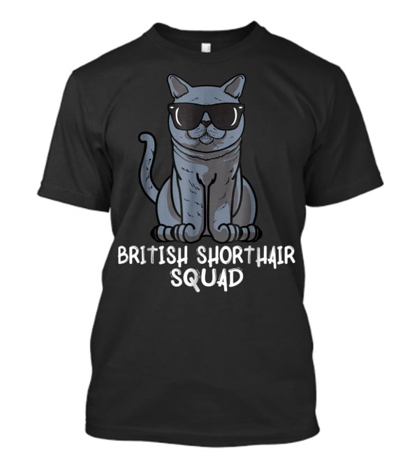 British Shorthair Squad Cat Mom Squad Cool Cat With Sunglasses T-Shirt