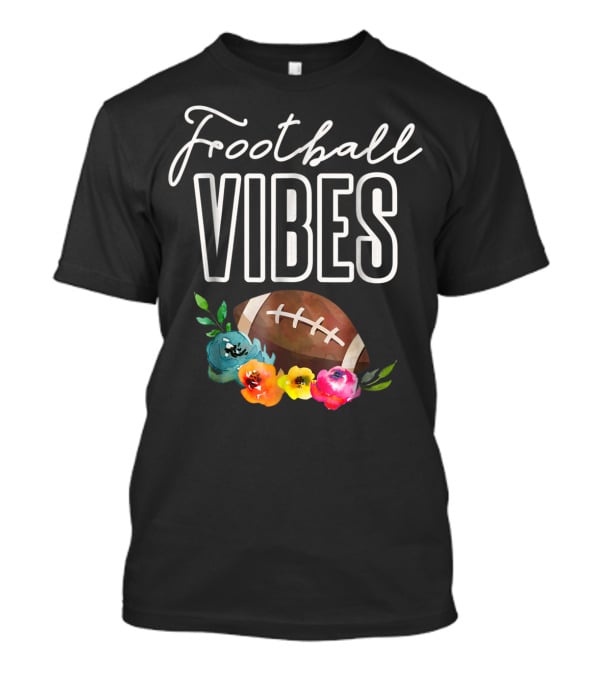 Football Vibes Football Vibes Football T-Shirt