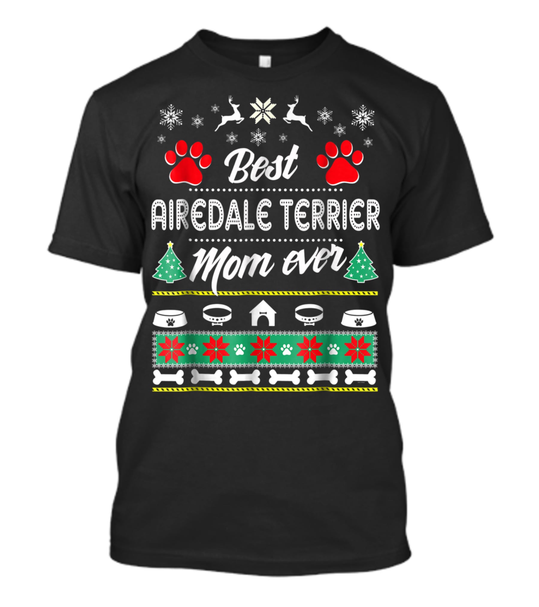 Best Airedale Terrier Mom Ever Christmas Paws Snowflakes Bowls Bones T-Shirt