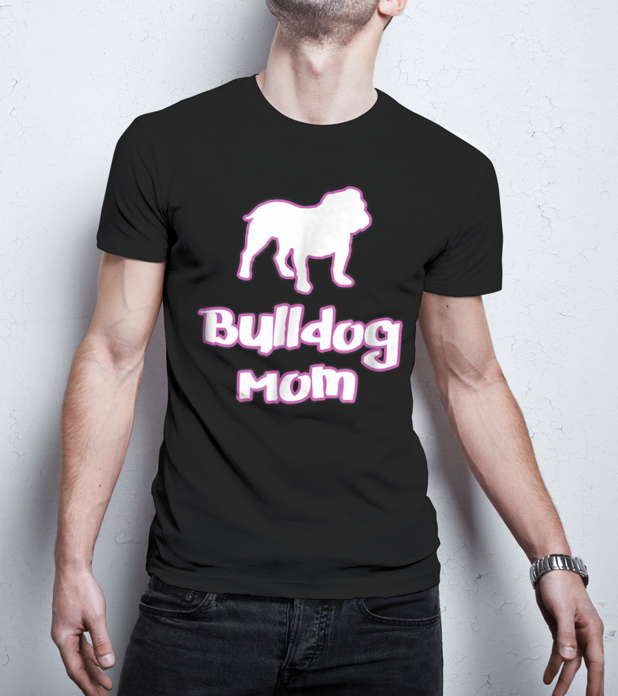 Bulldog Mom Bulldog 78 T-Shirt